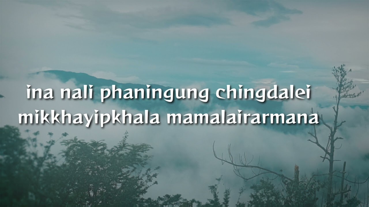 Chotngasakshon tangkhul love song  Tonreimung Shanglai