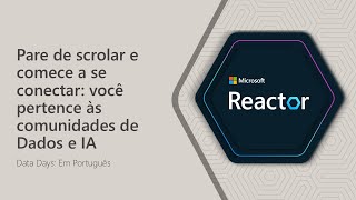 Pare de scrolar e comece a se conectar: você pertence às comunidades de Dados e IA