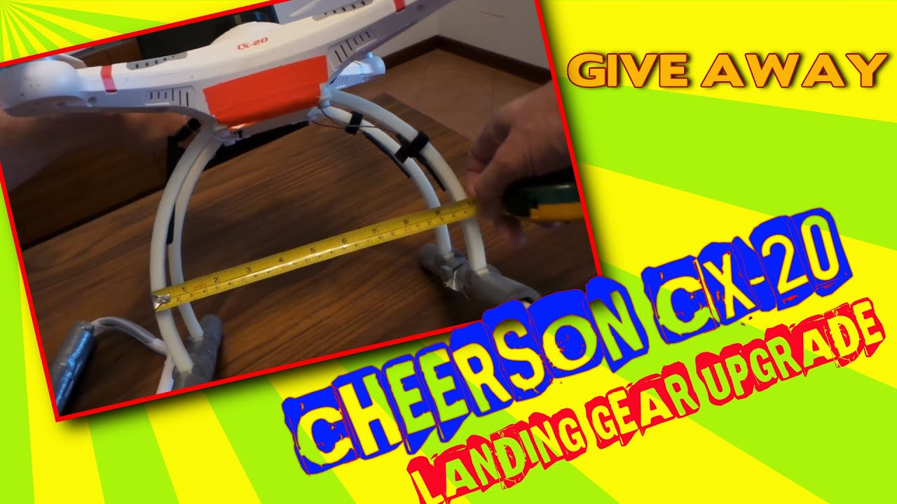 Cheerson CX-20 - МОДИФИКАЦИЯ ПОСАДКИ + подарочная корзина (ЗАКРЫТО)