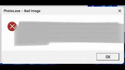 How to fix Photo.exe Bad image error in Windows 11