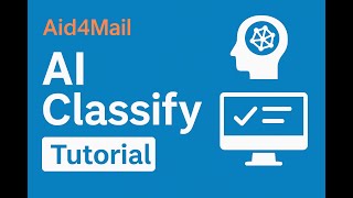 Aid4Mail AI Classify Tutorial