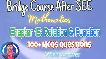Bridge Course | Mathematics | Ch 1: Relation & Function | 100+ MCQs Questions | Entrance Questions |
