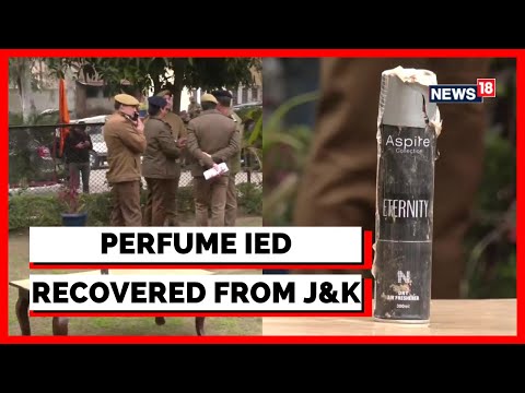 Jammu And Kashmir News | Perfume IED Recovered From Jammu And Kashmir For The 1st Time | News18 - CNNNEWS18