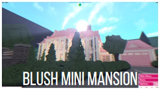 Bloxburg Speed Build  Blush Mini Mansion  313k  #bloxburg