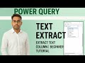 Power Query Text Extract Command | Text Column Extract Tutorial for Beginners
