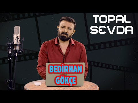 Bedirhan Gökçe - Topal Sevda