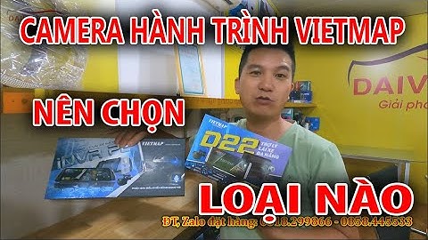 Cam hành trình vietmap với webvision cái nào xài tốt năm 2024