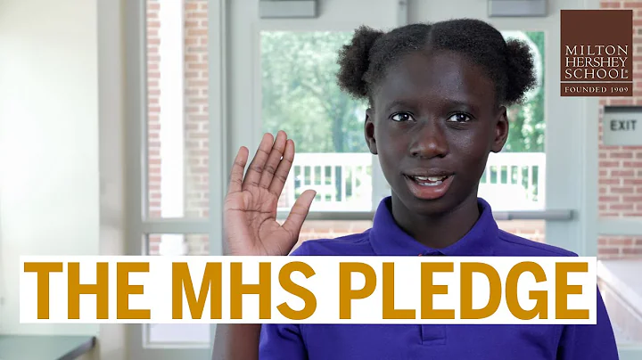 The MHS Pledge—Milton Hershey School