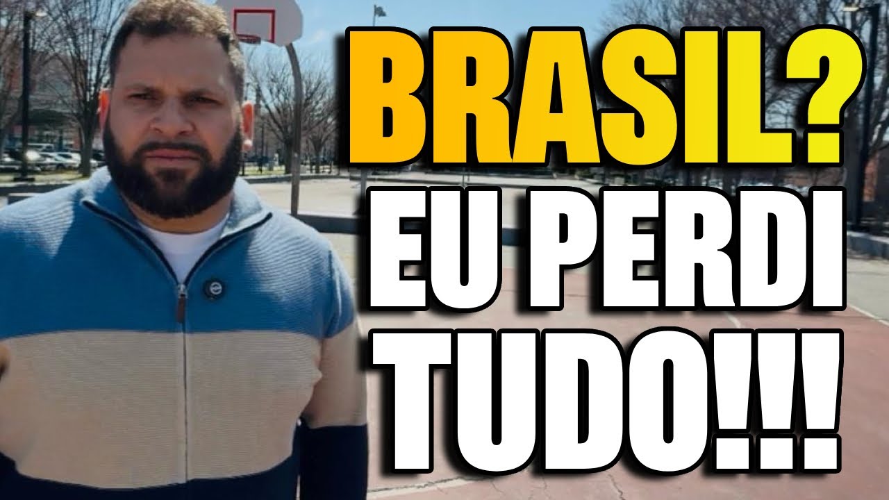 TRAGÉDIA FUI PARA O BRASIL E PERDI TUDO TIVE QUE VOLTAR AOS EUA 🇺🇸