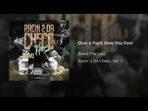 13. Bravo - Give a Fuck How You Feel