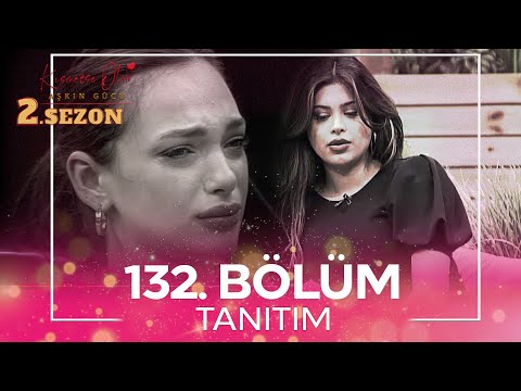 Kısmetse Olur: Aşkın Gücü 2. Sezon 132. Bölüm TANITIM