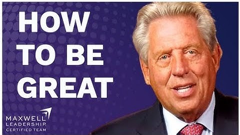 What It REALLY Takes To Be GREAT At Something ｜ John Maxwell