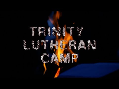 Trinity Lutheran High School Camp 2017