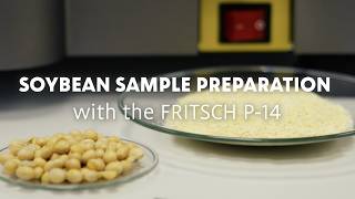 Soybean sample preparation with the FRITSCH P-14