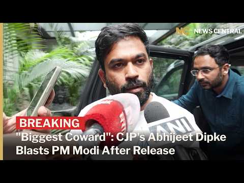 "Biggest Coward India Has Ever Seen!": CJP Founder Abhijeet Dipke Slams PM Modi After Release | AC1F