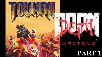 Touhou Doom + D4T Playthrough (part.1) [Text Commentary]