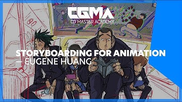 CGMA | Storyboarding for Animation With Eugene Huang