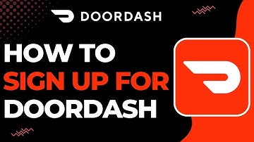 How to Sign Up for DoorDash | 2023