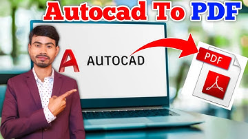 Autocad To PDF || How To Convert Pdf in Autocad || Autocad Se Pdf Kaise Banata hai || DWG to pdf