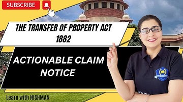 🔥👍Actionable claim | Notice | The Transfer of Property Act,1882 | Law | @LearnwithNISHMAN