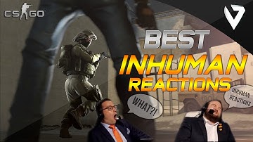 CS:GO - Best INHUMAN Reactions