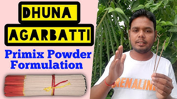 Dhuna Agarbtti Making Formulation  इस तरह से बनाए धुना काठी.. New Agarbatti Formula