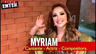Saludo de Myriam Montemayor | Radio Enter
