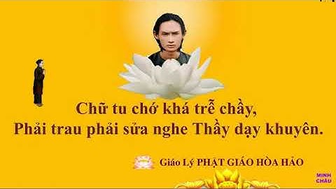 🙏 PGHH 🙏 PHÁP THOẠI ĐỨC THẦY 🙏 BÀI THIÊN LÝ CA🙏