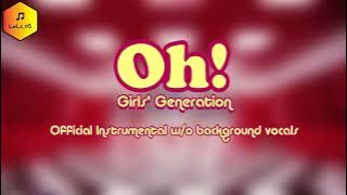 Girls’ Generation (소녀시대) – Oh! [ Instrumental without background vocals]