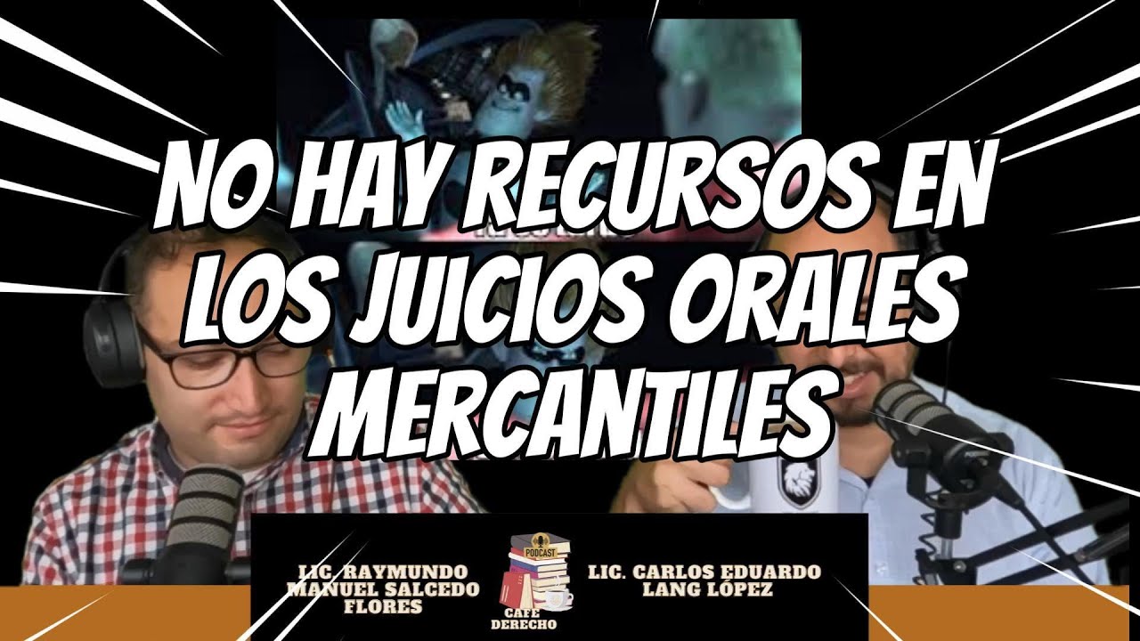 Aberraciones Jurisprudenciales | No hay recursos en el juicio oral mercantil