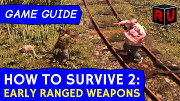 Early ranged weapons: How to make bows, arrows & guns | How to Survive 2 Game Guide tutorial
