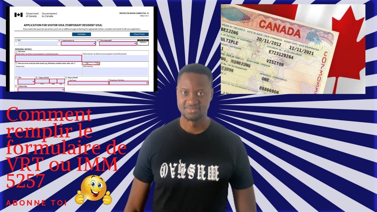 Comment remplir le formulaire de demande de VISA Visiteur ou IMM 5257 pour  le canada en 2022 - YouTube