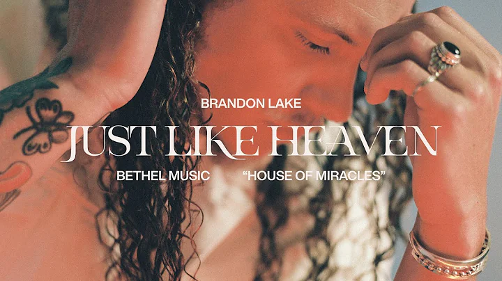 Just Like Heaven - Brandon Lake | House Of Miracle...