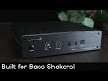 The Best Way to Power your Bass Shakers!