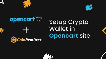Setup Wallet in Opencart site to accept BTC, ETH, USDT in eCommerce site