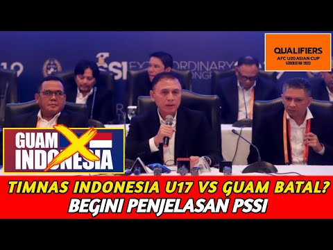 🔴Baru di Konfirmasi ke Media, Indonesia U17 VS Guam BATAL? Begini Penjelasan PSSI!