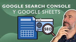 🔴 Aprende a Cómo Vincular Google Search Console a las Hojas de Cálculo de Google (Google Gheets) 🏅