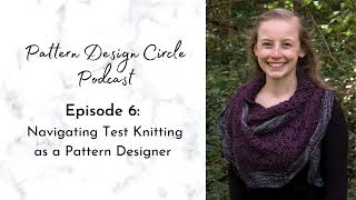 A Knitting Pattern Designer's Guide to the Test Knitting Process: What It Is & What You Need to Know