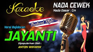 Karaoke JAYANTI - Anton Wikwiw ( Nada Wanita )