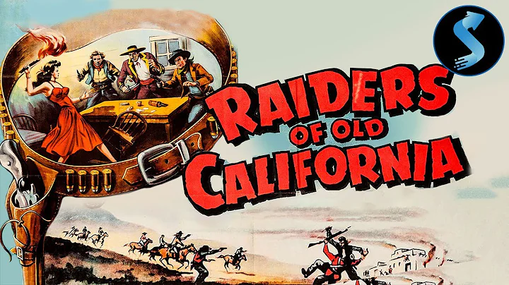 Raiders of Old California | REMASTERED Full Movie ...
