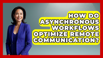 How Do Asynchronous Workflows Optimize Remote Communication? - Virtual Communication Hub
