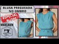 Blusa pregueada no ombro  passo a passo da modelagem