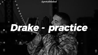Drake - Practice (Traducción al Español + lyrics)