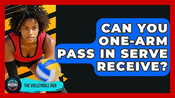 Can You One-arm Pass In Serve Receive? - The Volleyball Hub