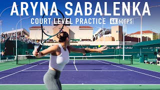 Aryna Sabalenka Court Level Practice [2024 Indian wells]