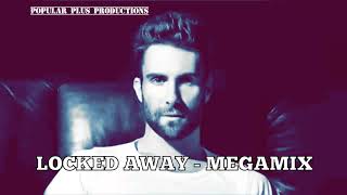 Locked Away Megamix ft. Justin Bieber, Selena Gomez, T. Swift, N. Minaj and more.