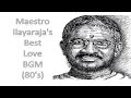 Ilayaraja best love bgm 80s