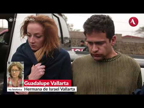 En proceso contra Israel Vallarta hubo torturas y amenazas contra la familia: Guadalupe Vallarta