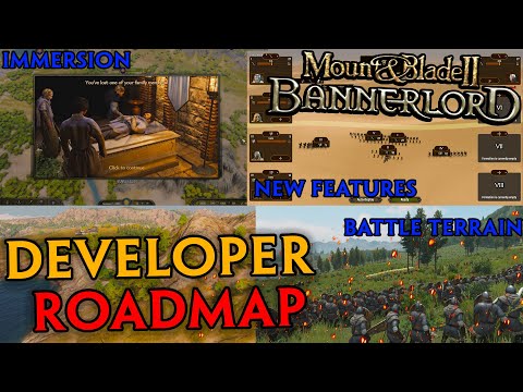 WHAT IS NEXT FOR Mount & Blade II Bannerlord  NEW Developer Roadmap