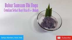 Bubur Sumsum Ubi Ungu-Cemilan Sehat Bayi Usia 8 Bulan Keatas - Durasi: 6.00. Bubur Sumsum Ubi Ungu-Cemilan Sehat Bayi Usia 8 Bulan Keatas - Durasi: 6.00.